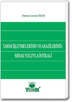 Tarım İşletmelerinin ve Arazilerinin Miras Yoluyla İntikali