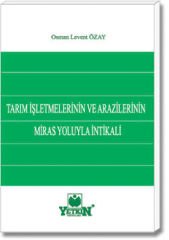 Tarım İşletmelerinin ve Arazilerinin Miras Yoluyla İntikali