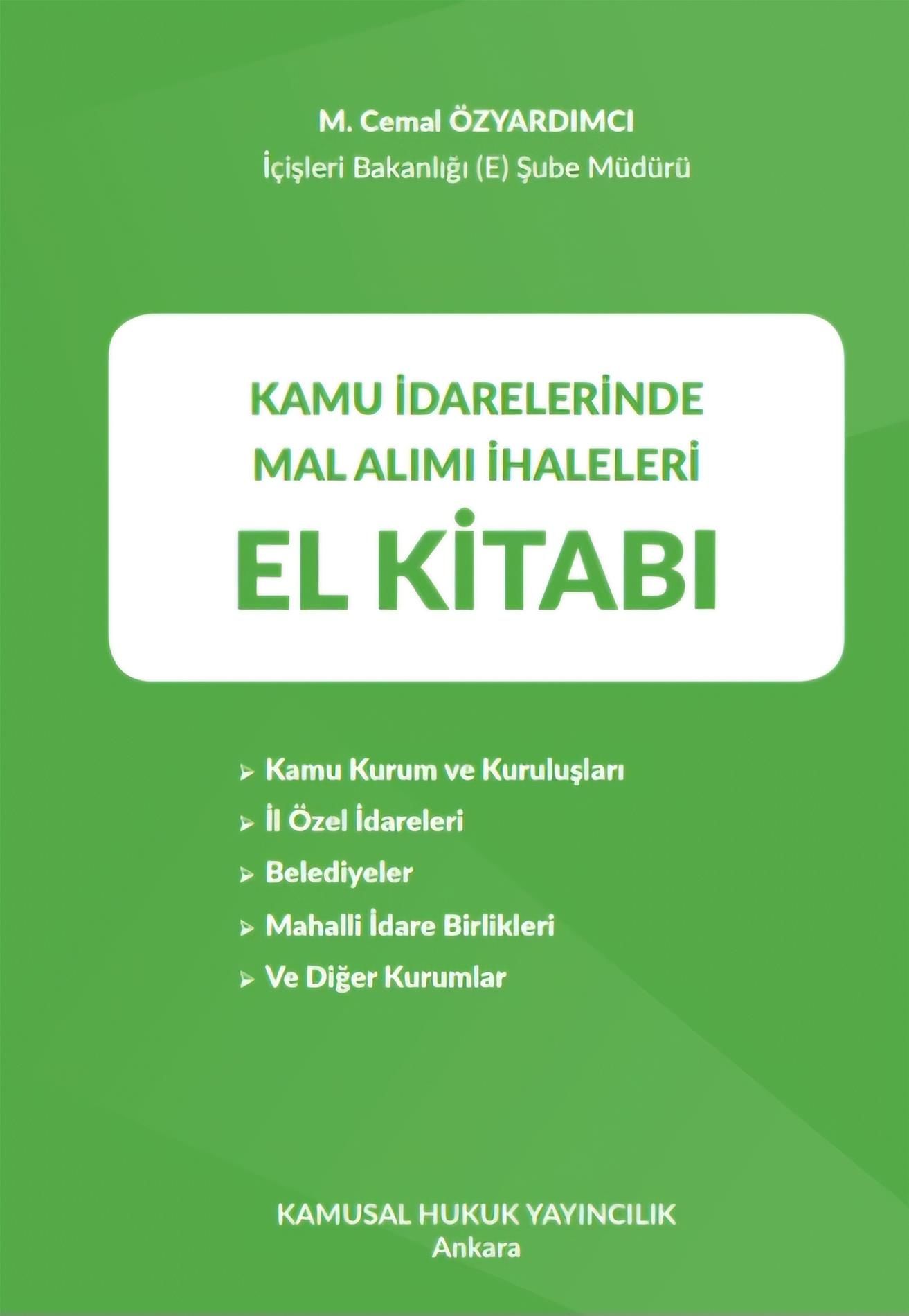 KAMU İDARELERİNDE MAL ALIMI İHALELERİ EL KİTABI(CEMAL ÖZYARDIMCI) YENİ