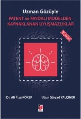 Uzman Gözüyle Patent ve Faydalı Modelden Kaynaklanan Uyuşmazlıklar