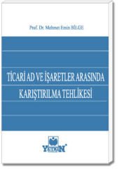 Ticari Ad ve İşaretler Arasında Karıştırılma Tehlikesi