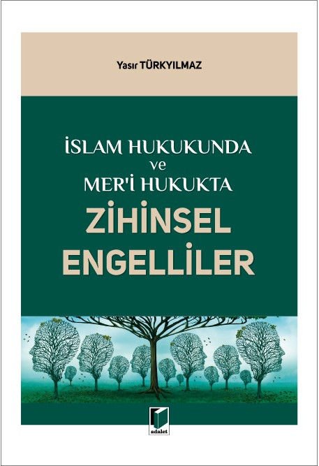 İslam Hukukunda ve Mer'i Hukukta Zihinsel Engelliler