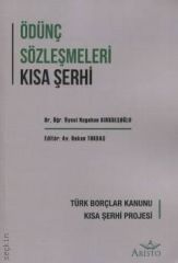 Ödünç Sözleşmeleri Kısa Şerhi
