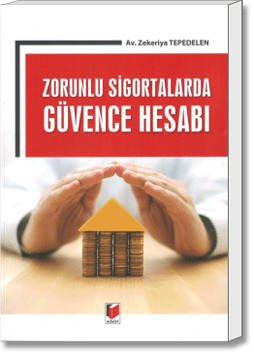 Zorunlu Sigortalarda Güvence Hesabı
