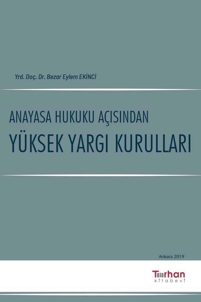 Anayasa Hukuku Açısından Yüksek Yargı Kurulları