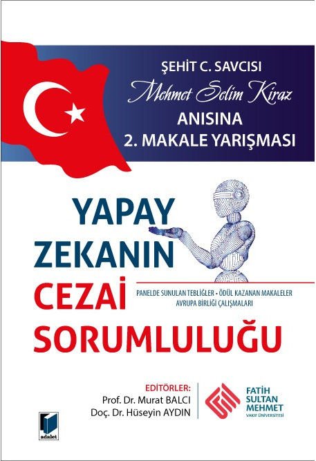 Yapay Zekanın Cezai Sorumluluğu