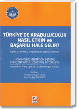 Türkiye'de Arabuluculuk Nasıl Etkin ve Başarılı Hale Gelir?