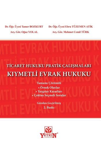 Ticaret Hukuku Pratik Çalışmaları ( Kıymetli Evrak Hukuku)