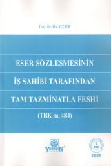 Eser Sözleşmesinin İş Sahibi Tarafından Tam Tazminatla Feshi