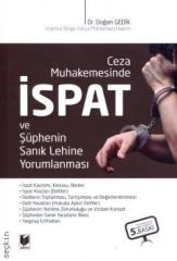 Ceza Muhakemesinde İspat ve Şüphenin Sanık Lehine Yorumlanması