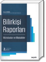 Bilirkişi Raporları, Mütalaalar ve Makaleler