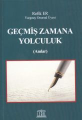 Geçmiş Zamana Yolculuk ( Anılar )
