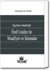 Vergi, Resim ve Harçlarla İlgili Özel Usuller ile Muafiyet ve İstisnalar