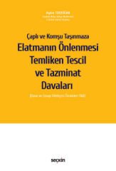 Elatmanın Önlenmesi Temliken Tescil ve Tazminat Davaları