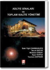 Adliye Binaları ve Toplam Kalite Yönetimi