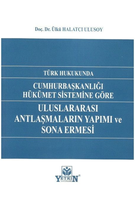 Uluslararası Antlaşmaların Yapımı ve Sona Ermesi