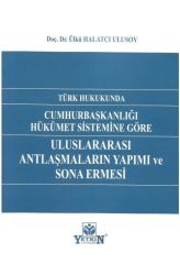 Uluslararası Antlaşmaların Yapımı ve Sona Ermesi