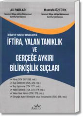 İftira, Yalan Tanıklık ve Gerçeğe Aykırı Bilirkişi Suçları