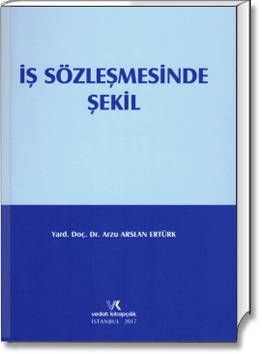 İş Sözleşmesinde Şekil