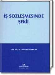 İş Sözleşmesinde Şekil