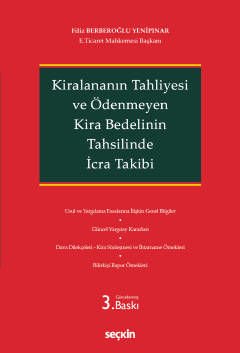 Kiralananın Tahliyesi ve Ödenmeyen Kira Bedelinin Tahsilinde İcra Takibi