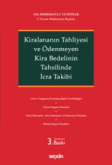 Kiralananın Tahliyesi ve Ödenmeyen Kira Bedelinin Tahsilinde İcra Takibi
