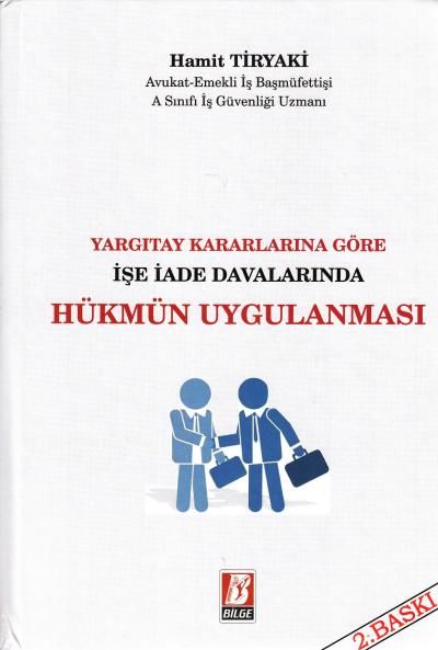İşe İade Davalarında Hükmün Uygulanması