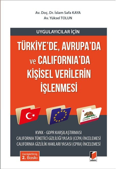 Uygulayıcılar için Türkiye'de ve Avrupa'da Kişisel Verilerin İşlenmesi KVKK-GDPR Karşılaştırması