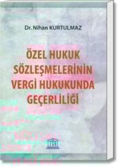 Özel Hukuk Sözleşmelerinin Vergi Hukukunda Geçerliliği