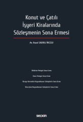 Konut ve Çatılı İşyeri Kiralarında Sözleşmenin Sona Ermesi