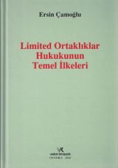 Limited Ortaklıklar Hukukunun Temel İlkeleri