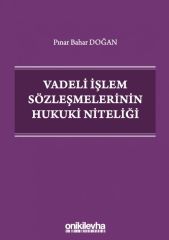 Vadeli İşlem Sözleşmelerinin Hukuki Niteliği