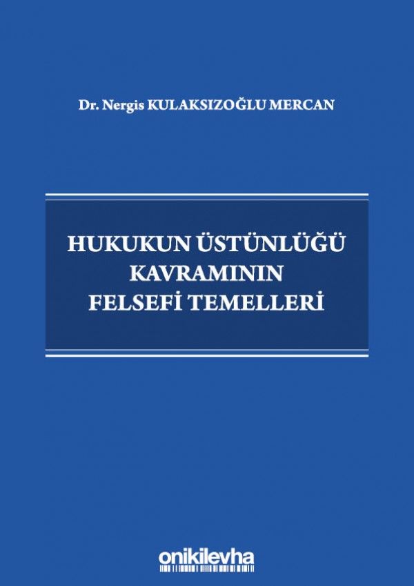 Hukukun Üstünlüğü Kavramının Felsefi Temelleri