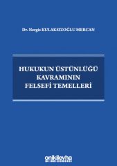 Hukukun Üstünlüğü Kavramının Felsefi Temelleri