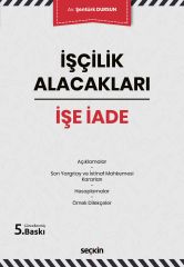 İşçilik Alacakları – İşe İade