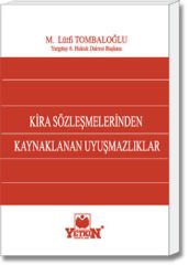 Kira Sözleşmesinden Kaynaklanan Uyuşmazlıklar