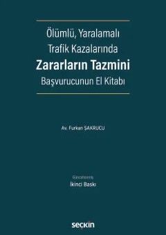 Ölümlü, Yaralamalı Trafik Kazalarında Zararların Tazmini