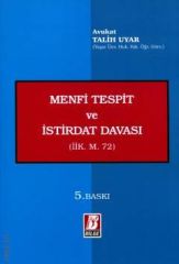 Menfi Tespit ve İstirdat Davaları (İİK. m.72)