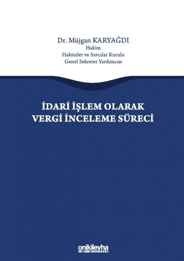 İdari İşlem Olarak Vergi İnceleme Süreci