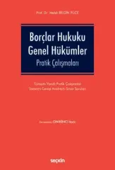 Borçlar Hukuku Genel Hükümler Pratik Çalışmaları