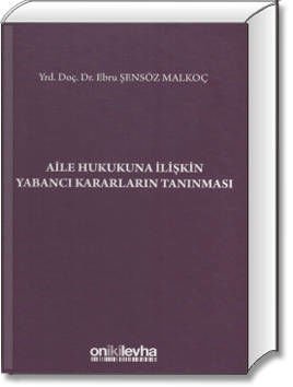 Aile Hukukuna İlişkin Yabancı Kararların Tanınması
