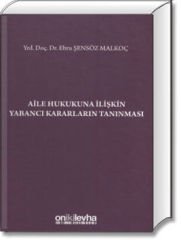 Aile Hukukuna İlişkin Yabancı Kararların Tanınması