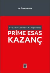 5510 Sayılı Kanunun m.4/1-a Kapsamında Prime Esas Kazanç