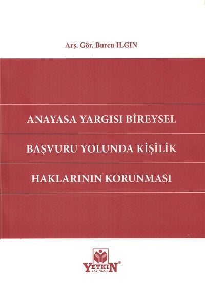 Anayasa Yargısı Bireysel Başvuru Yolunda Kişilik Haklarının Korunması