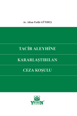Tacir Aleyhine Kararlaştırılan Ceza Koşulu