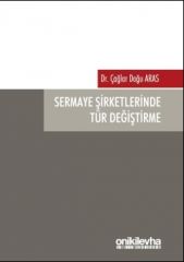 Sermaye Şirketlerinde Tür Değiştirme
