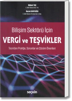 Bilişim Sektörü İçin Vergi ve Teşvikler
