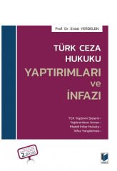 Türk Ceza Hukuku Yaptırımlar ve İnfazı