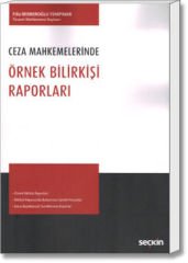 Ceza Mahkemelerinde Örnek Bilirkişi Raporları