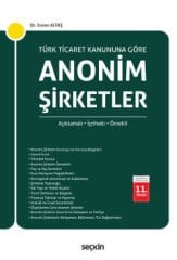 Anonim Şirketler (Açıklamalı - İçtihatlı - Örnekli)
